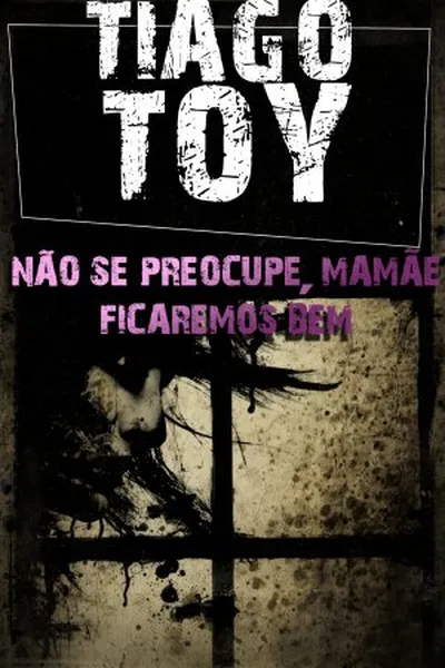 Cover of Não Se Preocupe, Mamãe. Ficaremos Bem