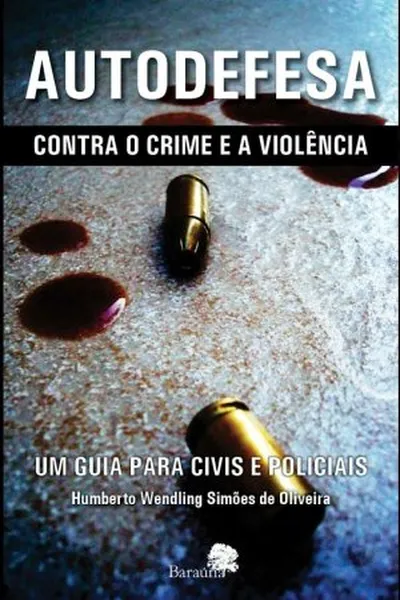 Cover of AUTODEFESA Contra o Crime e a Violência
