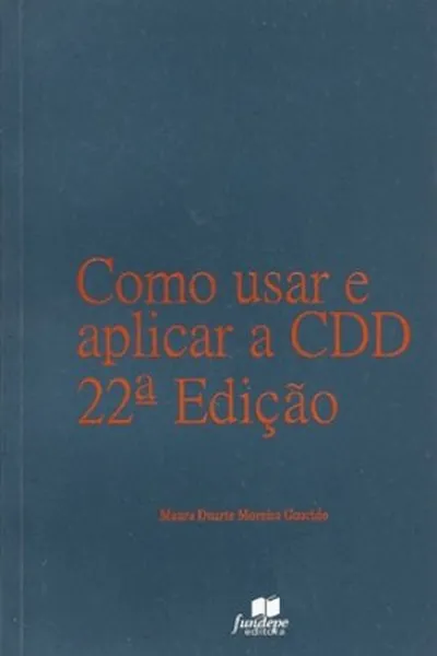 Cover of Como Usar e Aplicar a CDD 22ª Edição