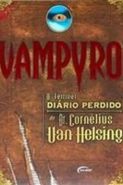 Cover of Vampyro: O terrível diário perdido do Dr. Cornélius Van Helsing