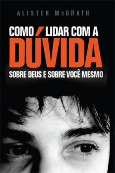 Cover of Como Lidar com a Dúvida