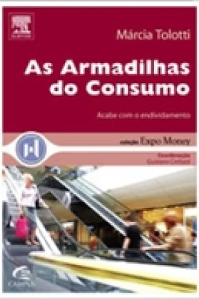 Cover of AS ARMADILHAS DO CONSUMO: ACABE COM O ENDIVIDAMENTO