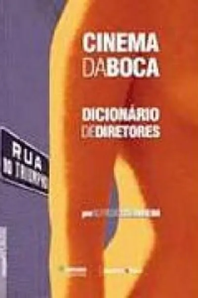 Cover of Cinema da Boca - Dicionário de Diretores