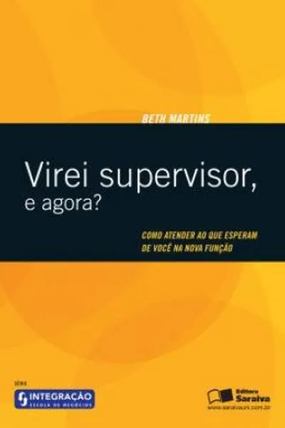 Cover of Virei supervisor, e agora?