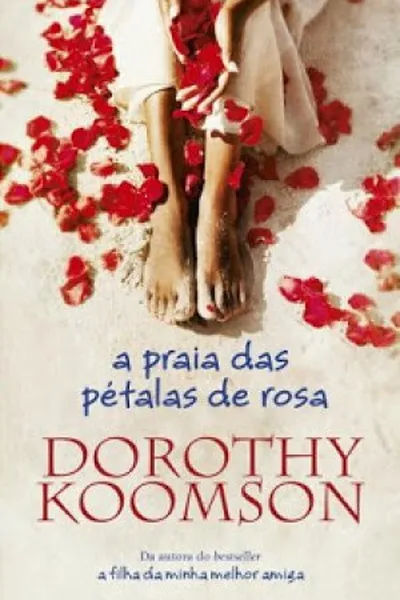 Cover of A Praia das Pétalas de Rosa
