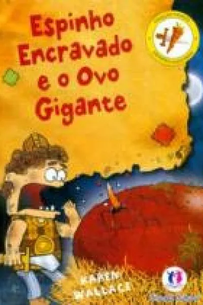 Cover of Espinho Encravado e o Ovo Gigante