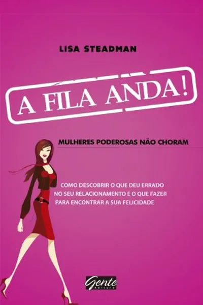 Cover of A fila anda  Mulheres poderosas não choram