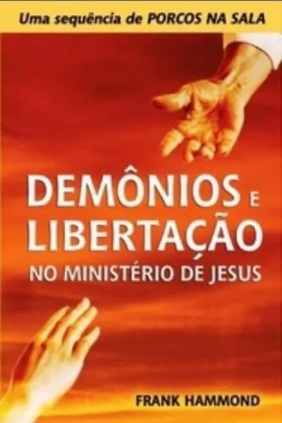 Cover of Demônios e Libertação no Ministério de Jesus