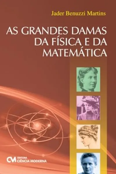 Cover of As Grandes Damas da Física e da Matemática