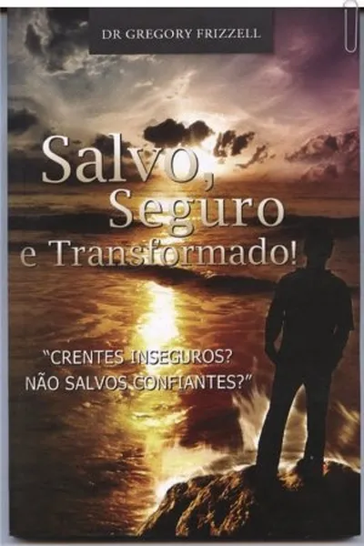 Cover of Salvo, seguro e transformado!