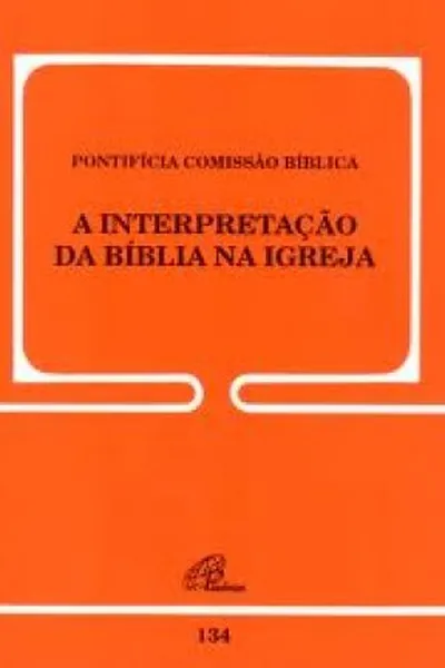 Cover of A Interpretação da Bíblia na Igreja