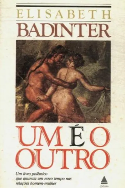 Cover of Um é o Outro :  Relações entre Homens e Mulheres