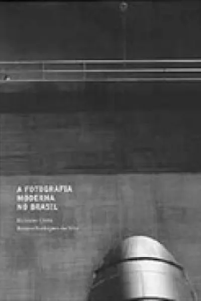 Cover of A Fotografia Moderna no Brasil