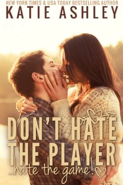 Cover of Don't Hate The Player... Hate The Game