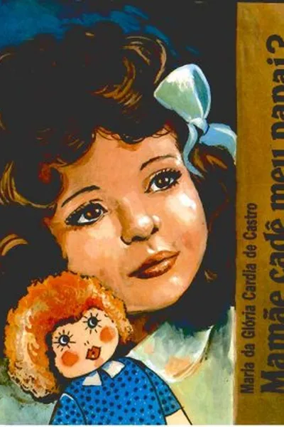 Cover of Mamãe, cadê meu papai?