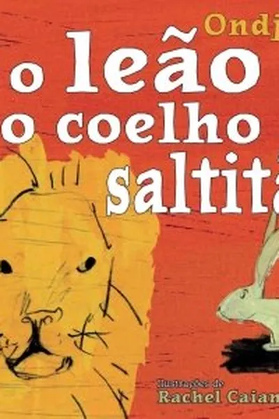 Cover of O Leão e o Coelho Saltitão
