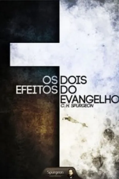 Cover of Os dois efeitos do evangelho