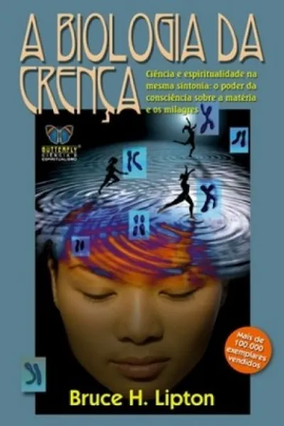 Cover of A Biologia da Crença