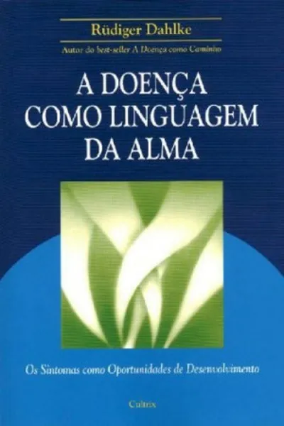 Cover of A doença como linguagem da alma