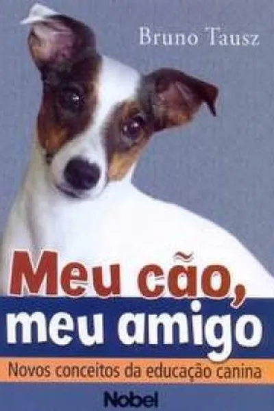 Cover of Meu Cão, Meu Amigo