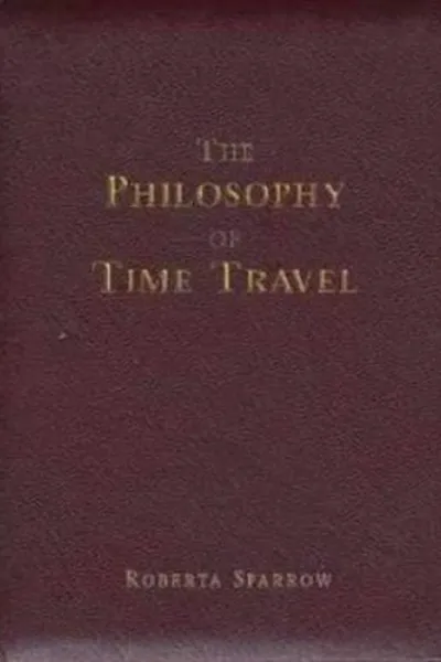 Cover of The Philosophy of Time Travel
