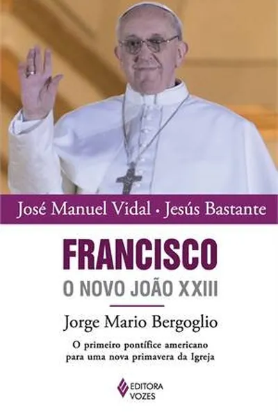 Cover of Francisco, o novo João XXIII