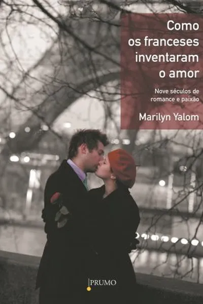 Cover of Como Os Franceses Inventaram o Amor