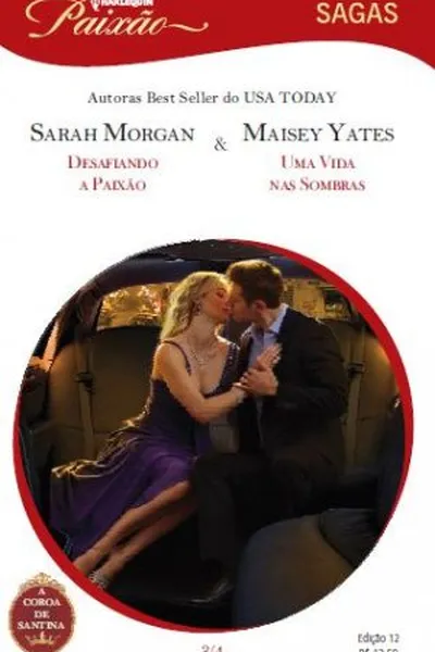 Cover of Desafiando a Paixão & Uma Vida nas Sombras