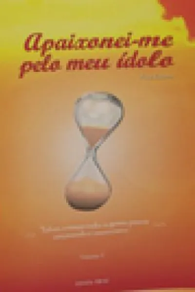 Cover of Apaixonei-me pelo meu ídolo - O Reencontro