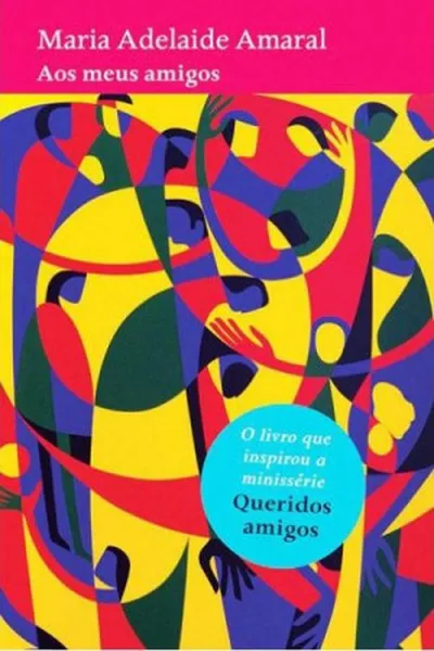 Cover of Aos Meus Amigos