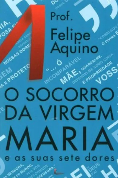 Cover of O socorro da virgem Maria e as suas sete dores