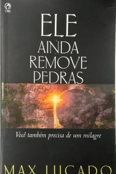 Cover of Ele Ainda Remove Pedras