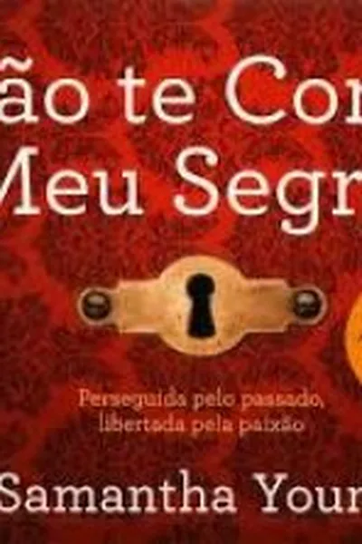 Cover of Não Te Conto o Meu Segredo