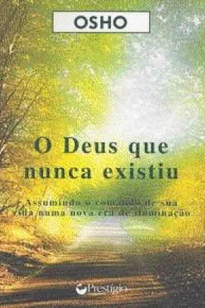Cover of O Deus que nunca existiu