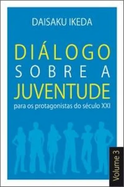 Cover of Diálogo sobre a Juventude - Para os protagonistas do Século XXI