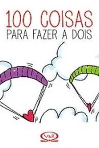 Cover of 100 coisas para fazer a dois