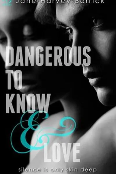 Cover of Dangerous To Know & Love