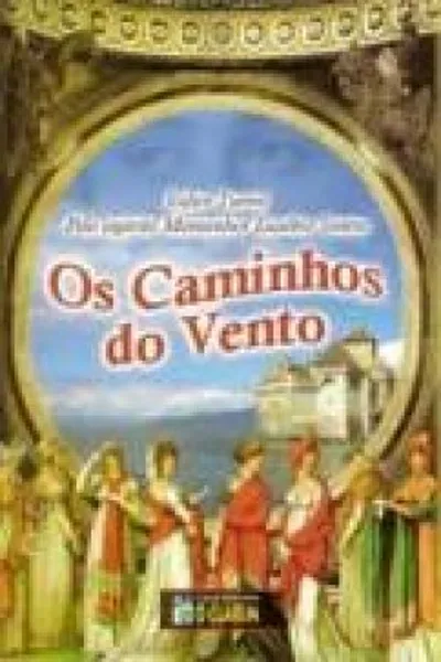 Cover of Os Caminhos do Vento