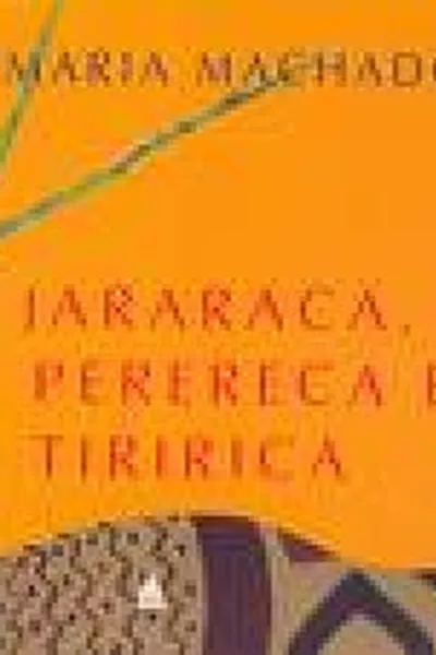 Cover of A Jararaca, A Perereca e A Tiririca