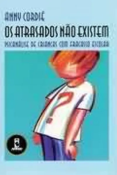 Cover of Os atrasados não existem