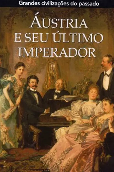 Cover of Áustria e seu Último Imperador