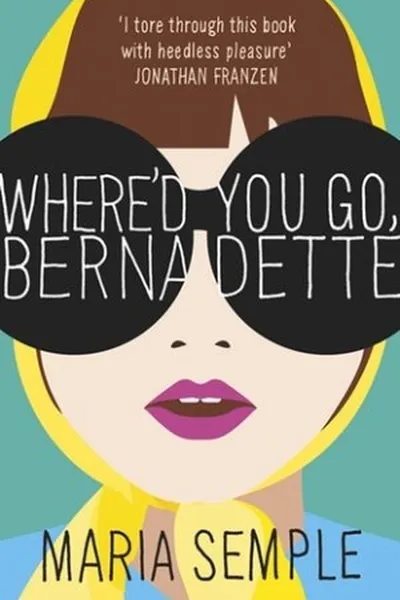 Cover of Where'd You Go, Bernadette