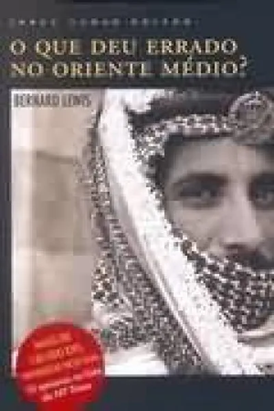 Cover of O que deu errado no Oriente Médio?