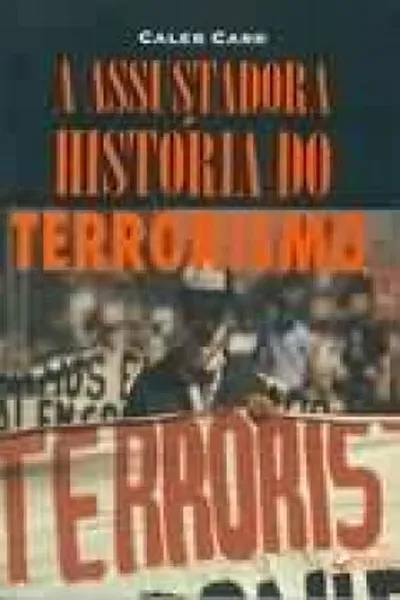 Cover of A assustadora História do terrorismo
