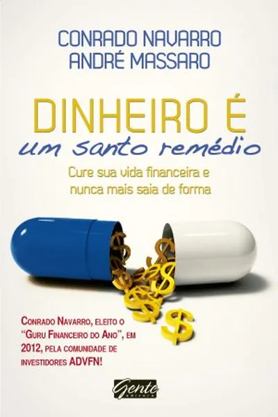 Cover of Dinheiro é um santo remédio