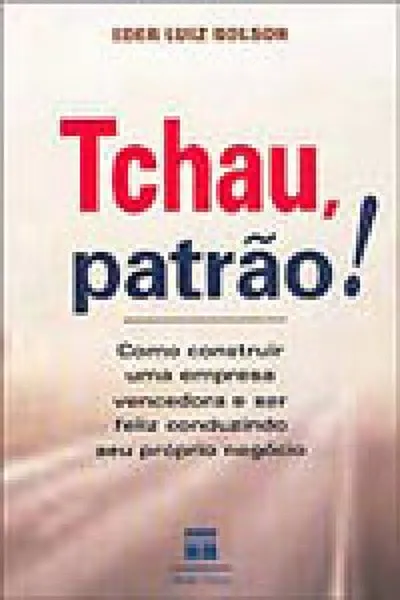 Cover of Tchau, Patrão!