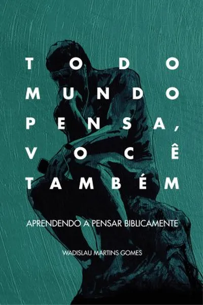 Cover of Todo Mundo Pensa, Você Também