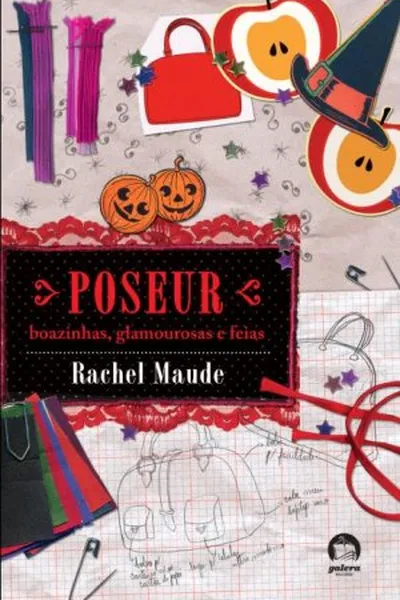 Cover of Poseur - Boazinhas, Glamourosas e Feias