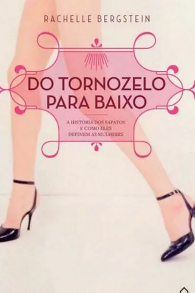 Cover of Do Tornozelo Para Baixo