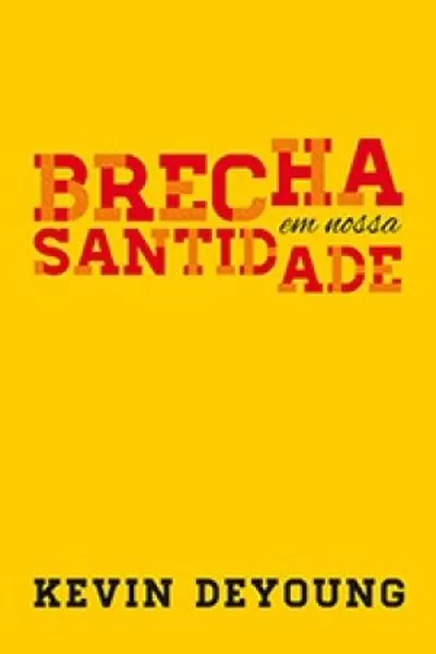 Cover of Brecha em Nossa Santidade